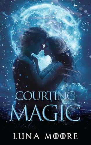Courting Magic: An Enemies to Lovers Court Intrigue Romance with Amnesia (Kindle Edition)