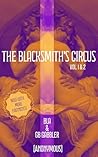 The Blacksmith's Circus : Volumes 1 & 2 (The Circo del Herrero Series/The Blacksmith's Circus Series) The Blacksmith's Circus : Volumes 1 & 2 (The Circo del Herrero Series/The Blacksmith's Circus Series)