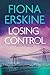 Losing Control by Fiona Erskine
