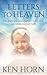 Letters to Heaven by Ken Horn