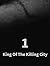 King Of The Killing City 1