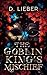 The Goblin King's Mischief by D. Lieber
