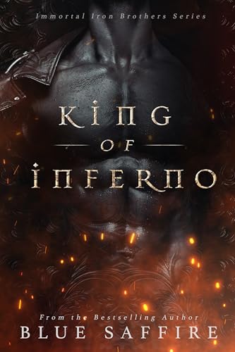 King of Inferno (Immortal Iron Brothers #2)