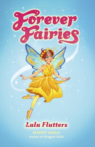 Lulu Flutters (Forever Fairies #1)