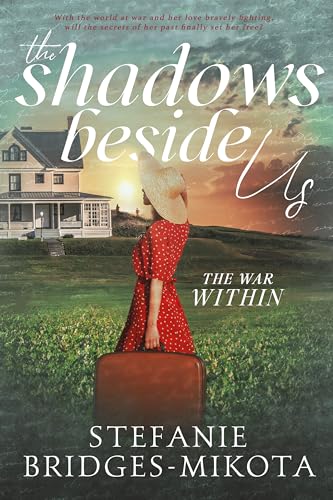 The Shadows Beside Us (The War Within)
