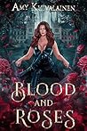 Blood and Roses (The Blood Lake Chronicles Book 1)