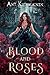 Blood and Roses (The Blood Lake Chronicles Book 1)