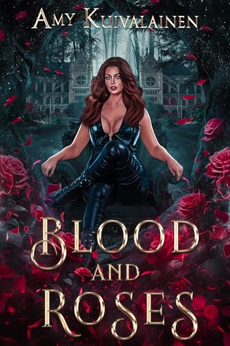Blood and Roses (The Blood Lake Chronicles Book 1)