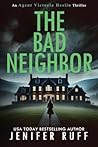 The Bad Neighbor