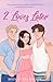 2 Loves Later (The Hollywood Socialite Book 3)