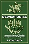 Deweaponize: Re-e...