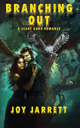 Branching Out: A Scary Good Romance (Kindle Edition)