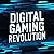 Digital Gaming Revolution: ...