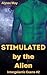 Stimulated by the Alien: In...