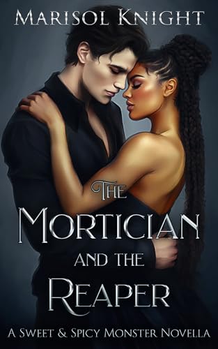 The Mortician and the Reaper (Marisol's Monsters #19)