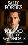 The Mad Duke of W...