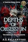Depths of Obsession