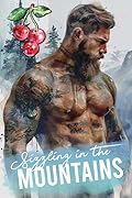 Sizzling In The Mountains (Greene Mountain Boys, #10)