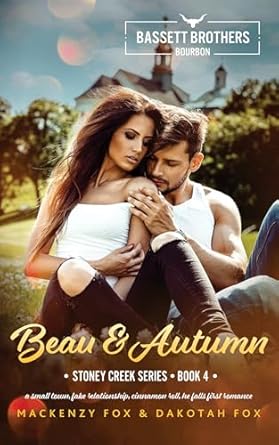 Beau & Autumn: Bassett Brothers Bourbon (Stoney Creek #4)