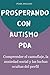 PROSPERANDO CON AUTISMO PDA by PEARL HOLLAND