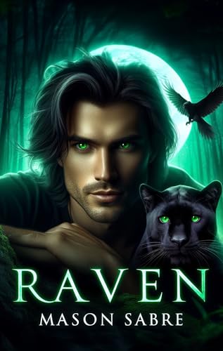 Raven: A Forbidden Shifter Romance (Kindle Edition)