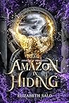 Amazon in Hiding: Amazons of Themyscira Book Three
