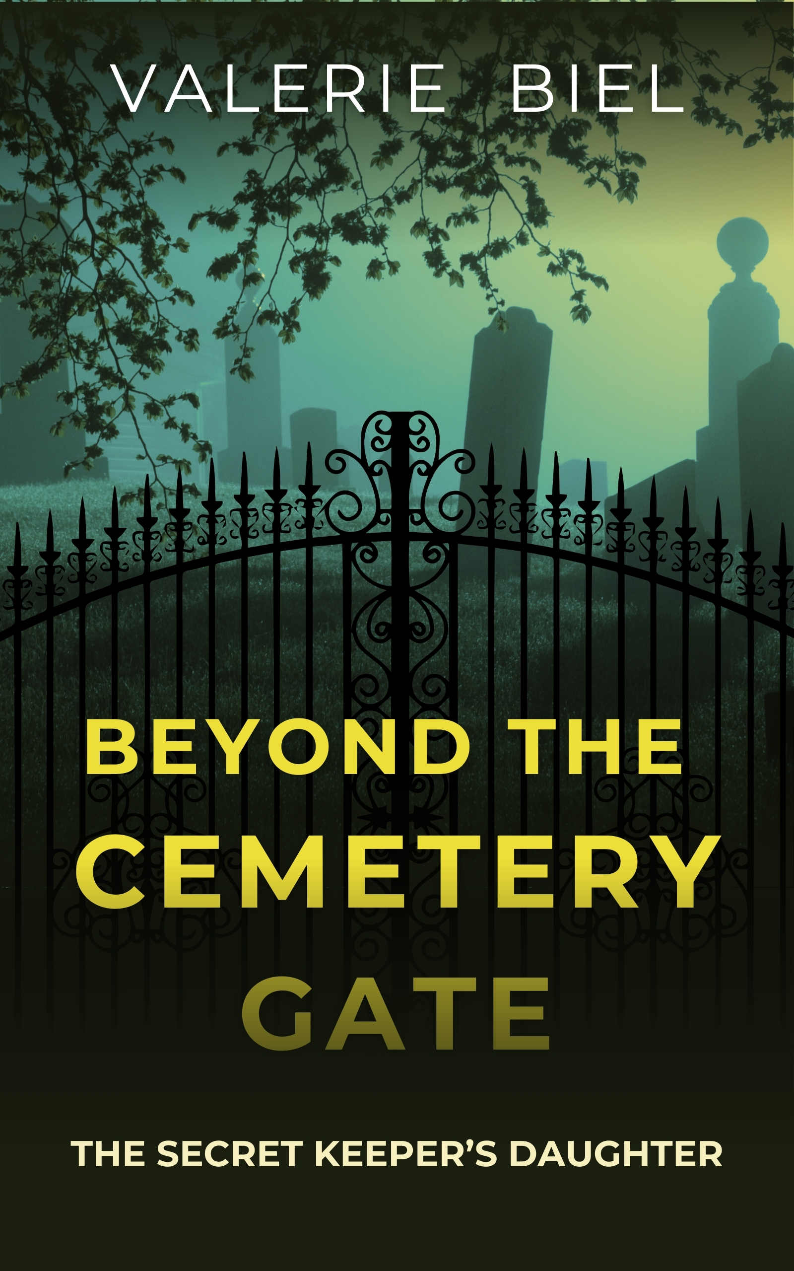 Beyond the Cemetery Gate: The Secret Keeper's Daughter