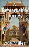 A Remarkable Journey