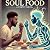 Soul Food by KaJuan Smith Soul Food by KaJuan Smith