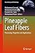 Pineapple Leaf Fibers: Processing, Properties and Applications (Green Energy and Technology)