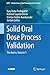 Solid Oral Dose Process Validation: The Basics, Volume 1 (AAPS Introductions in the Pharmaceutical Sciences)
