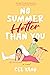 No Summer Hotter than You (Years in the Making Book 2)