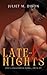 Late-X Nights by Juliet M. Dixon Late-X Nights by Juliet M. Dixon