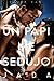 Un Papi Me Sedujo: Jada (Spanish Edition)