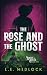 The Rose and the Ghost (Locke & Steel #2)