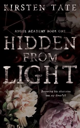 Hidden From Light (Angel Academy, #1)