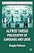 Alfred Tarski: Philosophy o...