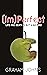 (Im)Perfect (The Annals of ...