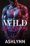Wild Confessions (Depraved Desires, #2) Book cover for Wild Confessions (Depraved Desires, #2)
