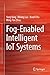 Fog-Enabled Intelligent IoT Systems