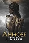 Ahmose: A Kehmet ...