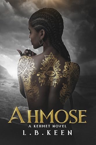 Ahmose: A Kehmet Novel (Kindle Edition)