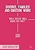 Divorce, Families and Emotion Work by Elena Moore