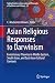 Asian Religious Responses to Darwinism by Brown, C Mackenzie