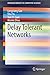 Delay Tolerant Networks (SpringerBriefs in Computer Science)