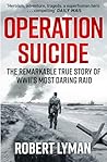 Operation Suicide...
