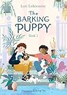 The Barking Puppy by Lori Lobenstine
