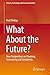 What About the Future?: New...