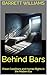 Behind Bars: Prison Conditi...
