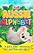 The Aussie Alphabet by Georgette Noellat
